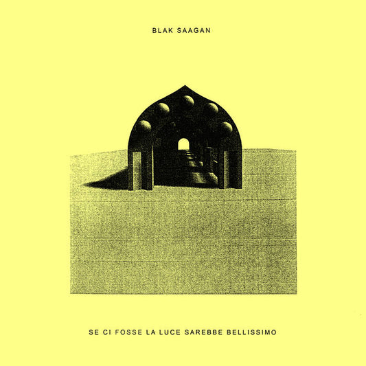 Blak Saagan - Se Ci Fosse La Luce Sarebbe Bellissimo